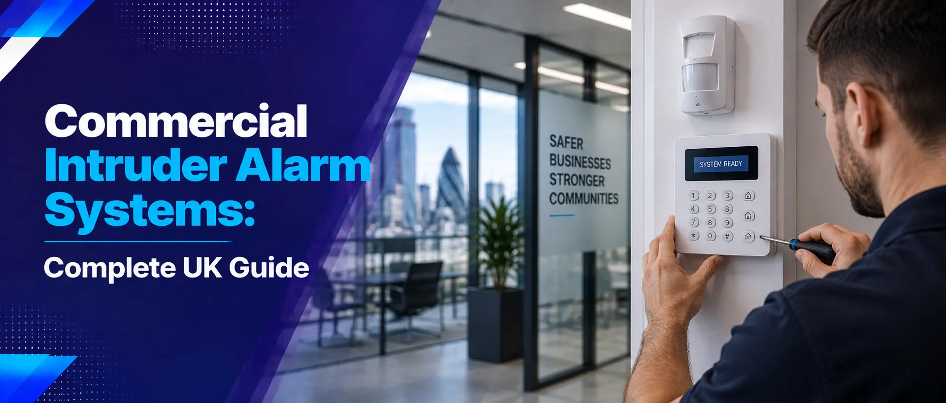Commercial Intruder Alarm Systems: Complete UK Guide